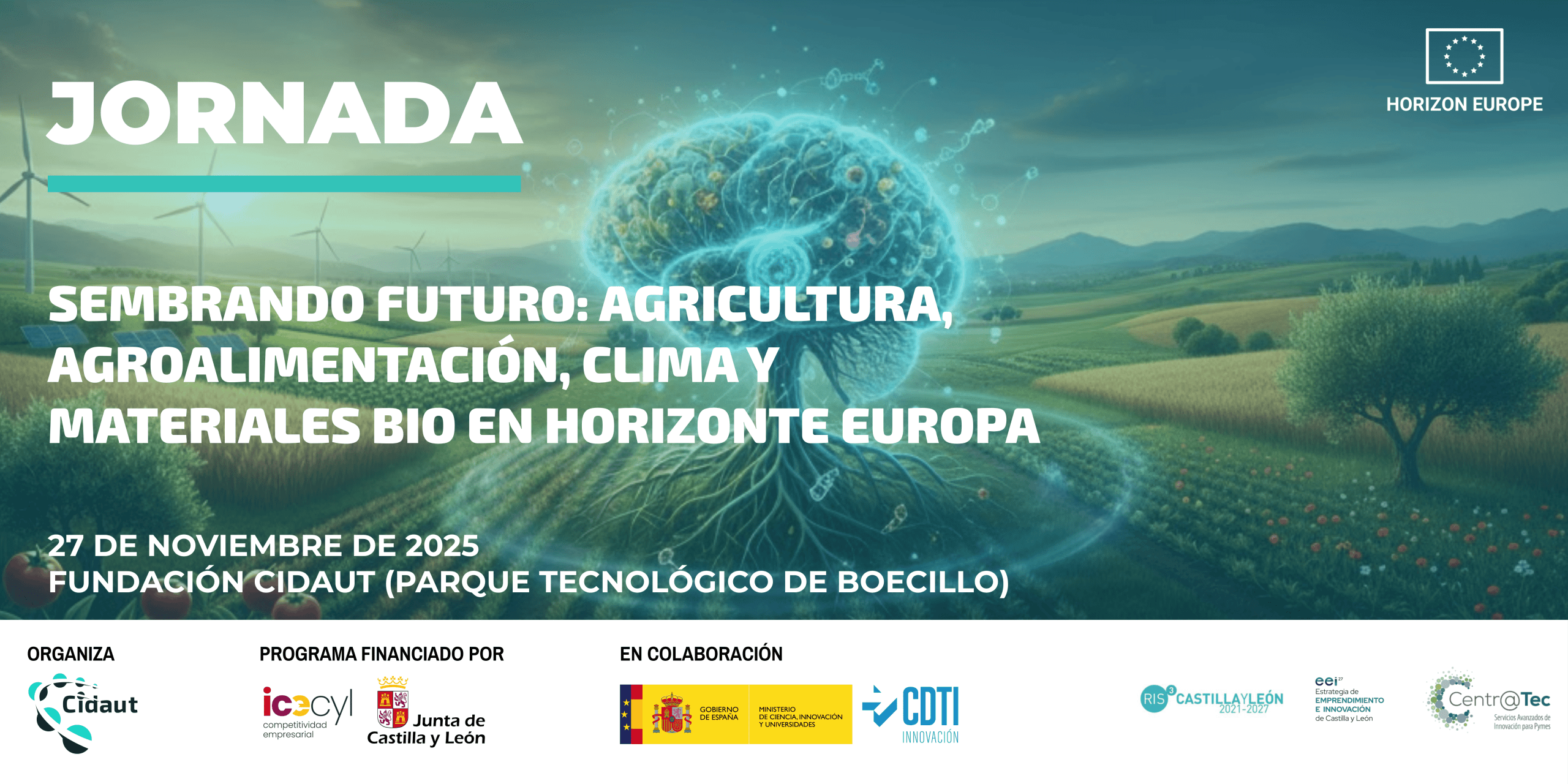 Sembrando Futuro: Agricultura, agroalimentación, clima y materiales bio en Horizonte Europa